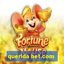 querida bet.com